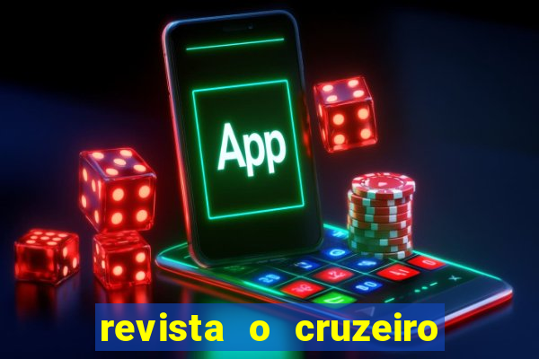 revista o cruzeiro acervo digital